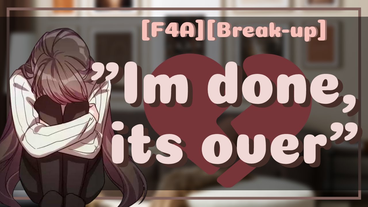 [F4A] Girlfriend breaks up with you [ASMR] [ROLEPLAY] [Arguing] [Hurt no comfort]