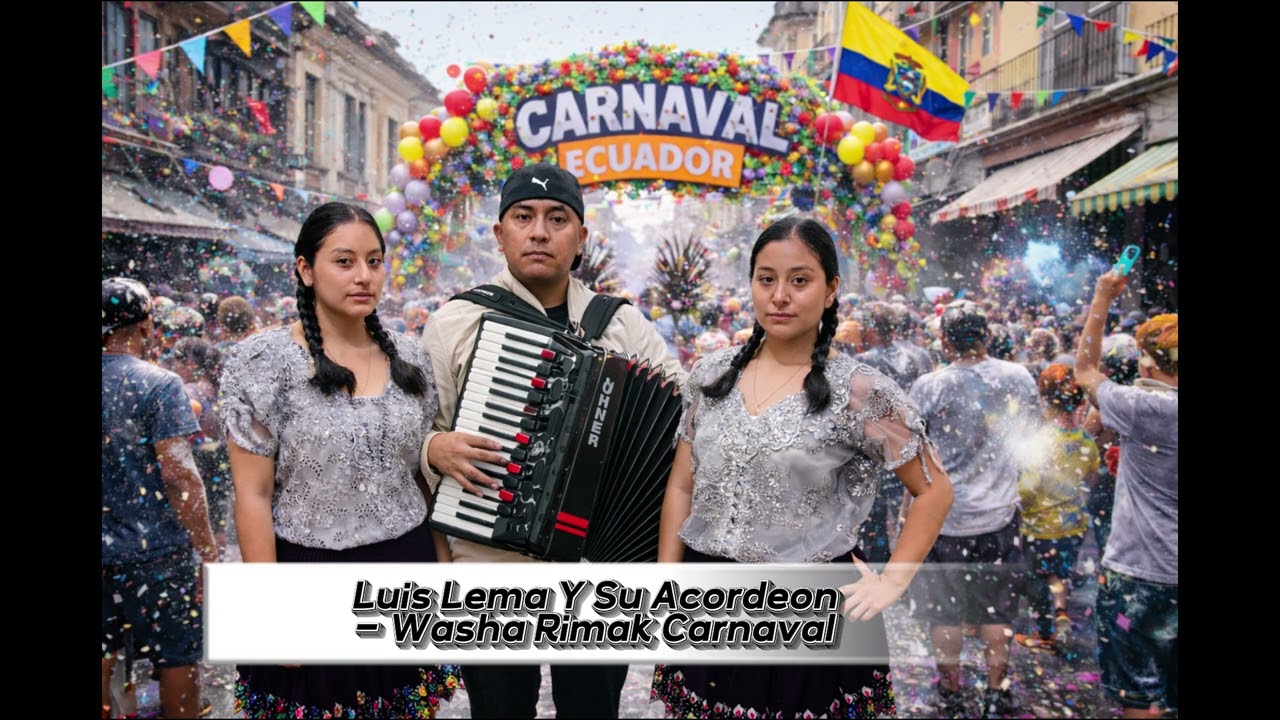 Luis Lema Y Su Acordeon - Washa Rimak Carnaval 2026