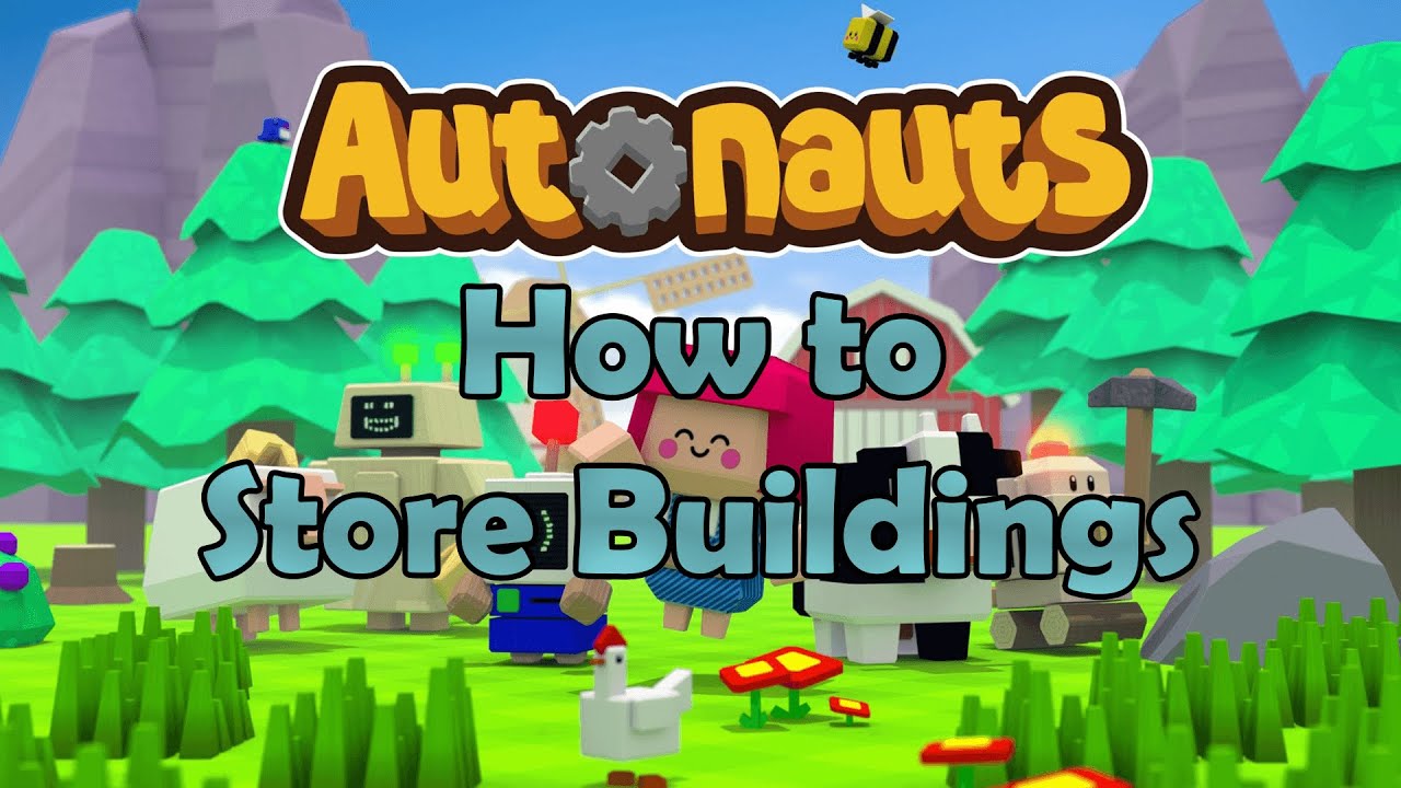 Autonauts Tutorial - How to Store Buildings