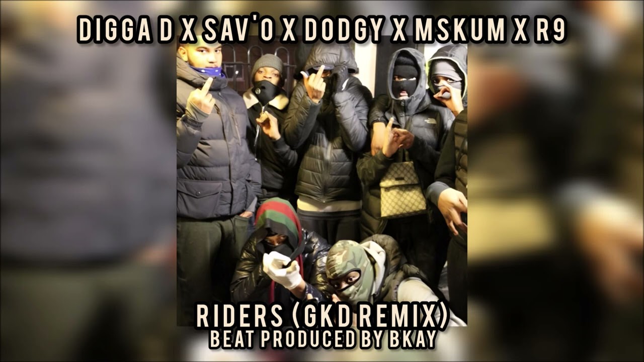 Digga D x Sav'O x Dodgy x Mskum x R9 - Riders (GKD Remix) (Prod. Bkay)