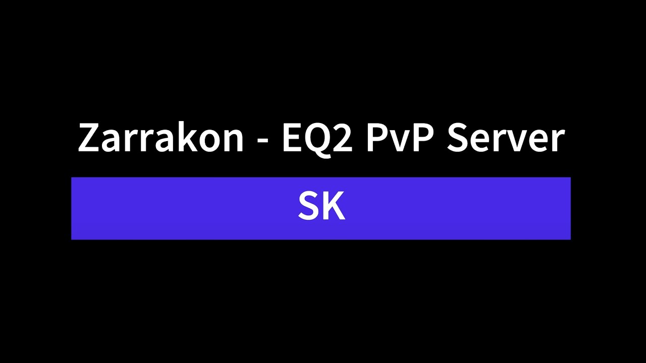 SK - Zarrakon PvP compilation. More on Dozekar....