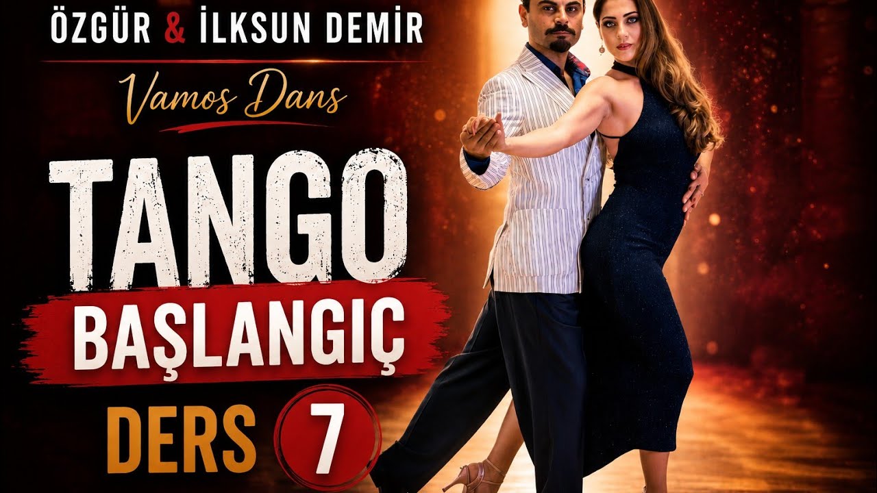 Tango Ders 7 / Özgür & Ilksun Demir / Tango baslangiç online ders serisi
