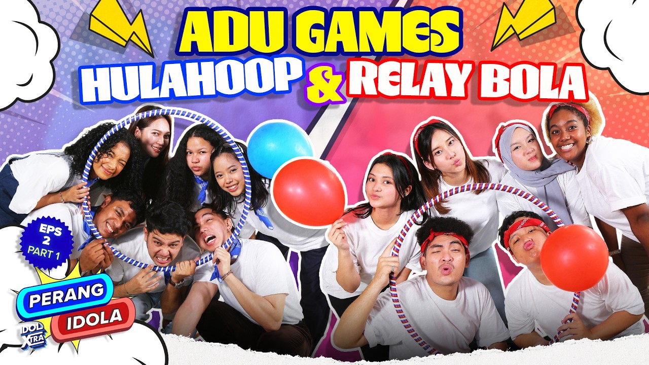 PERTARUGAN SERU! Adu Hulahoop & Relay Bola (1/2) | Idol Xtra Perang Idola - Indonesian Idol