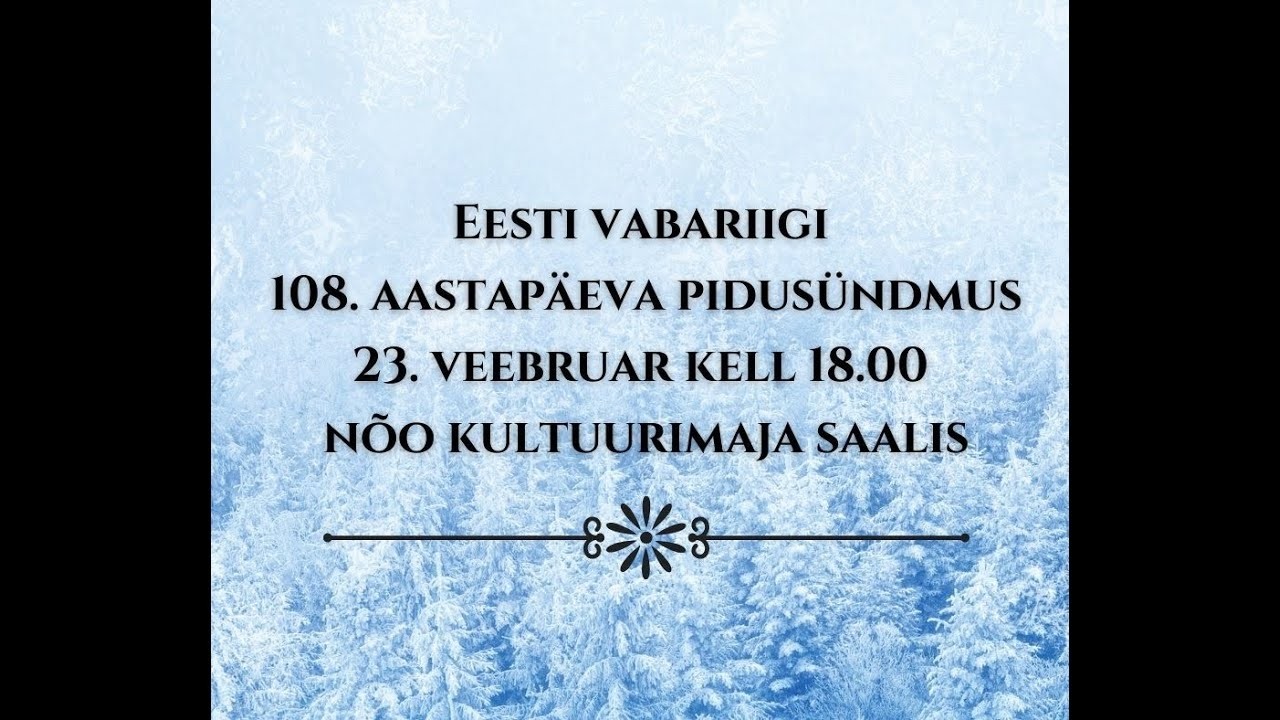 Video Eesti Vabariigi 108. aastapäev Nõo Kultuurimajas koopia