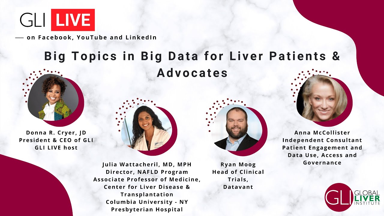 GLI LIVE: Big Topics in Big Data for Liver Patients & Advocates