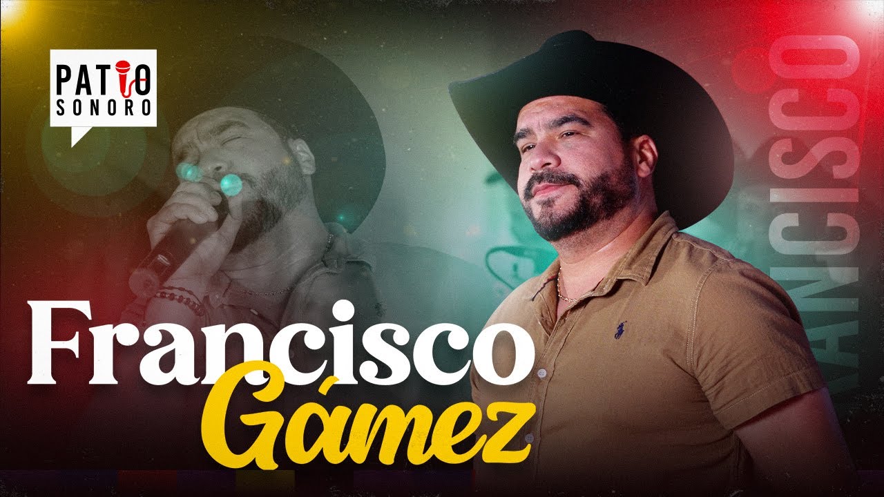 Francisco Gamez #patiosonoro 🤠