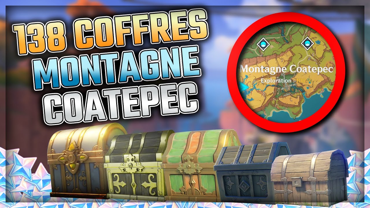 LOCALISATION TOUS LES COFFRES DE LA MONTAGNE COATEPEC | Natlan MAJ 5.0 | Genshin Impact