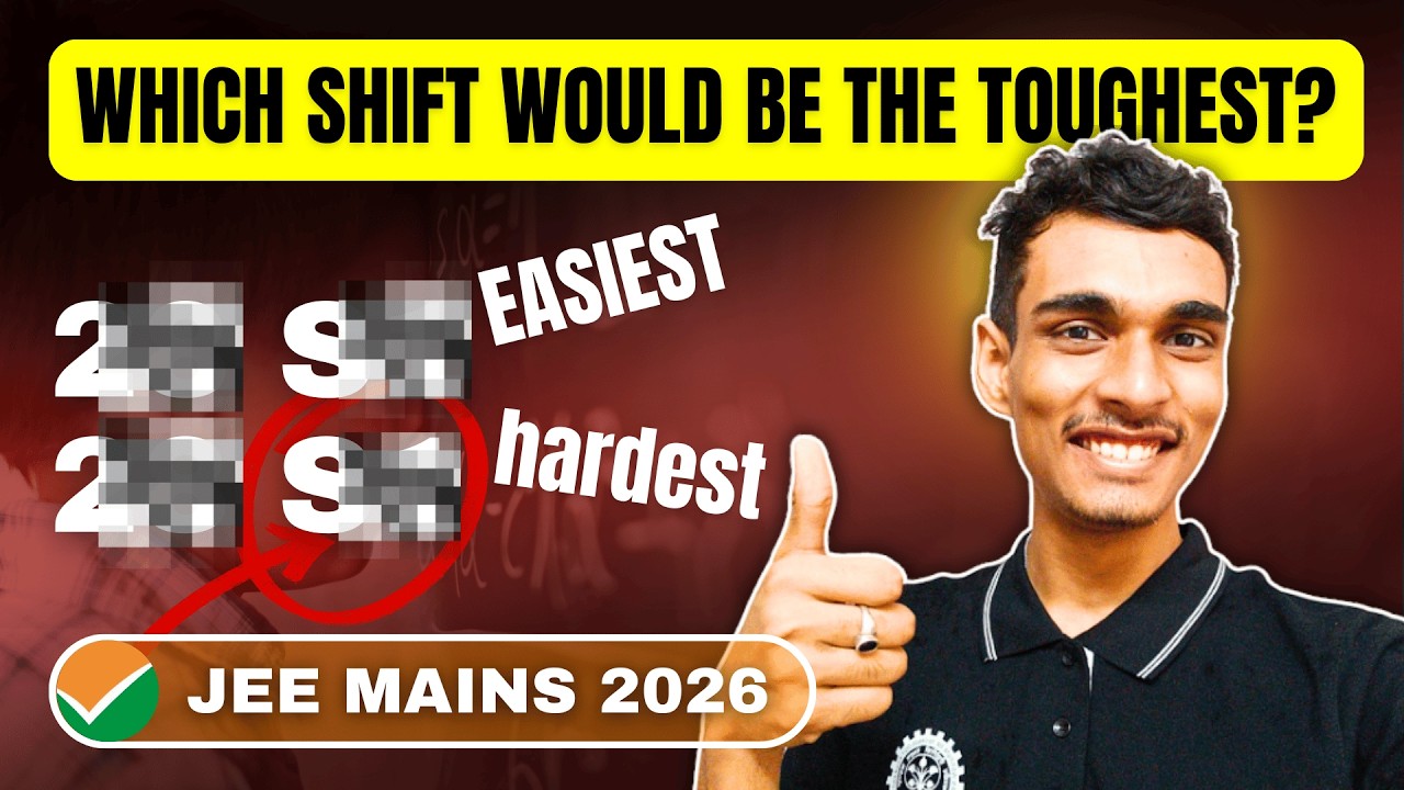 JEE Mains Shift Analysis 2026: Which Shift Is Really Toughest?