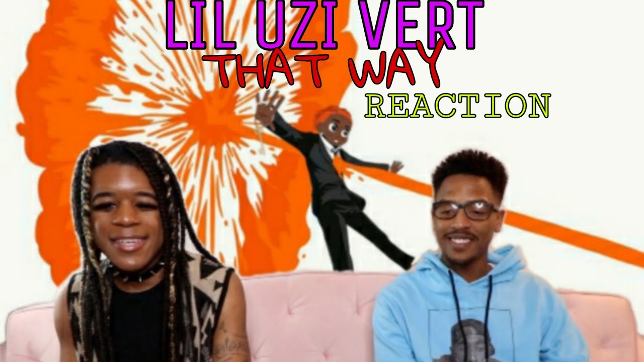 Lil Uzi Vert - That Way [Official Audio] - REACTION