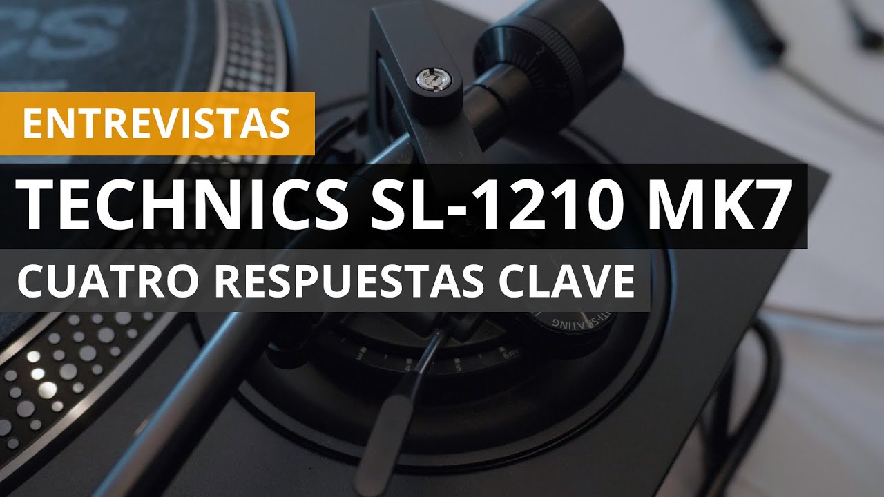 Technics SL-1210 MK7: cuatro respuestas clave