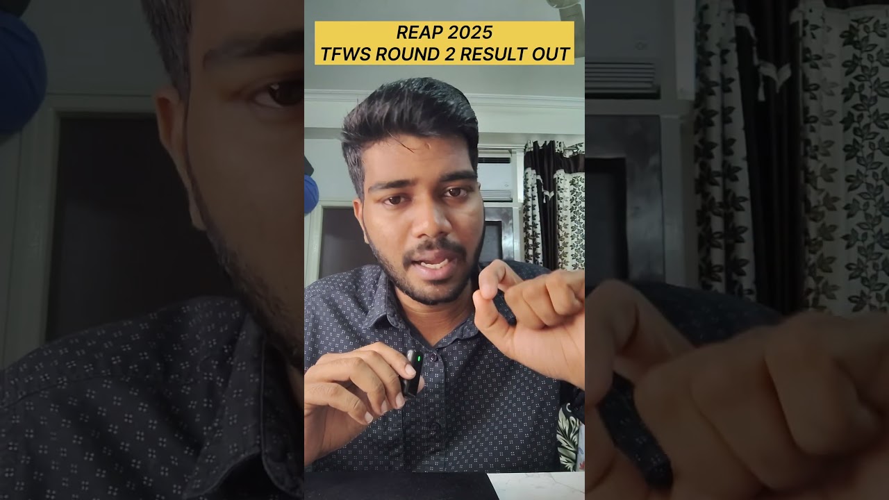 REAP 2025 TFWS Round 2 Result Out! Black & not Allotment Issue !