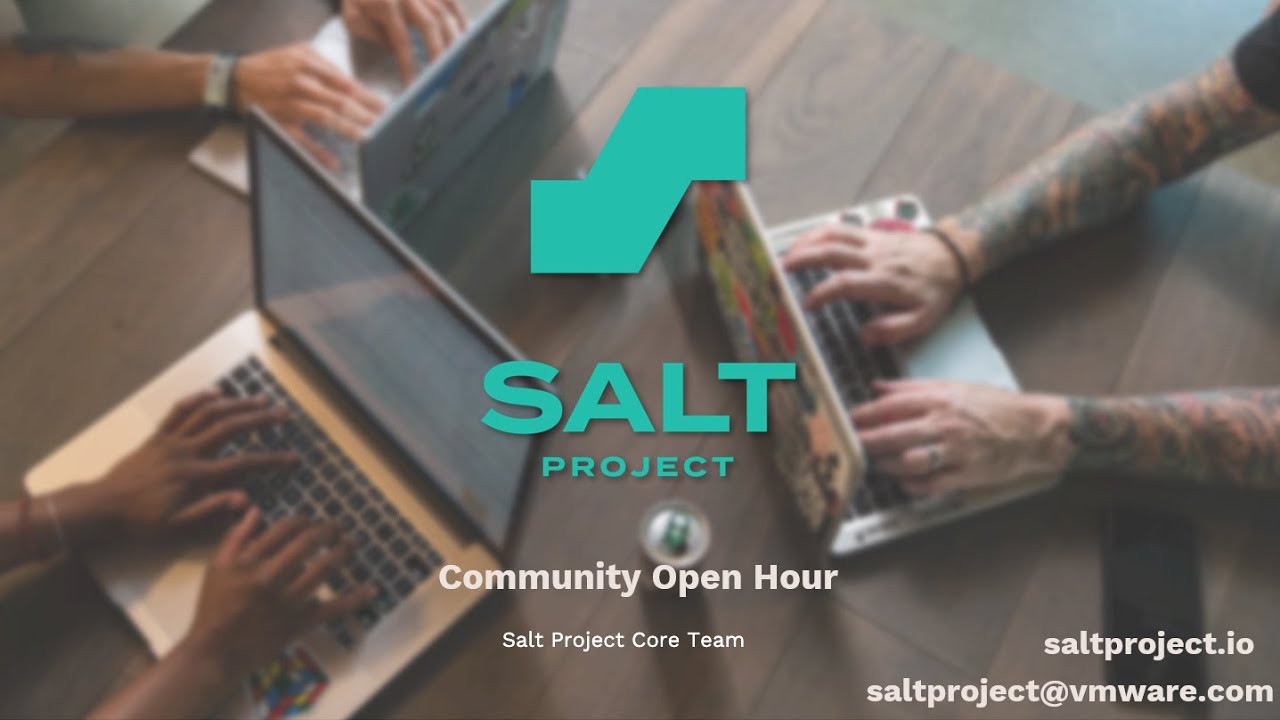 Salt Project Community Open Hour 8-15-24