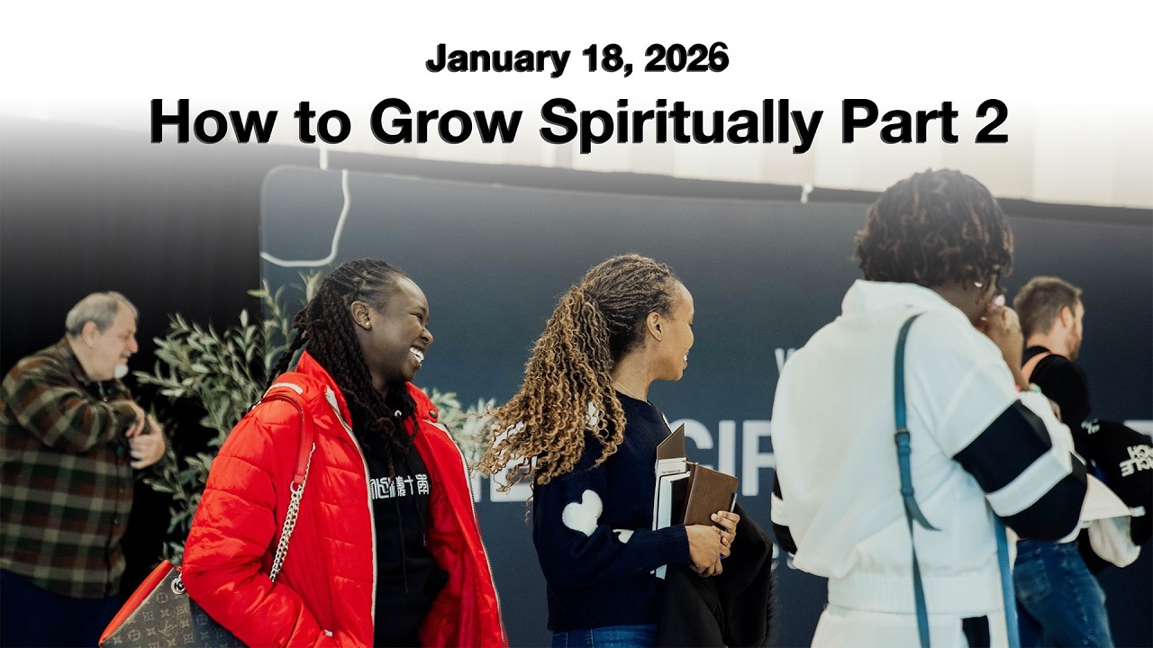 How to Grow Spiritually Part 2