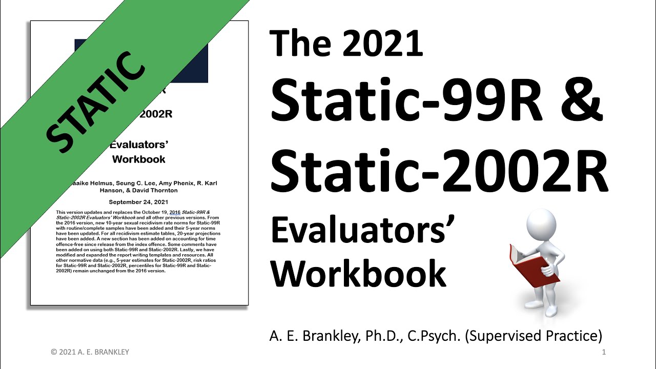 The 2021 Static-99R & Static-2002R Evaluators' Workbook
