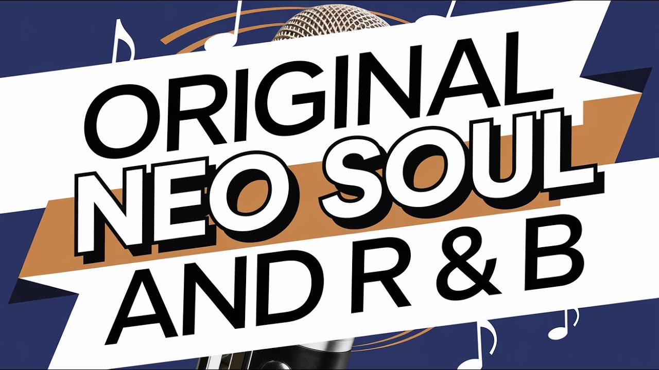 Original Neo Soul and R & B