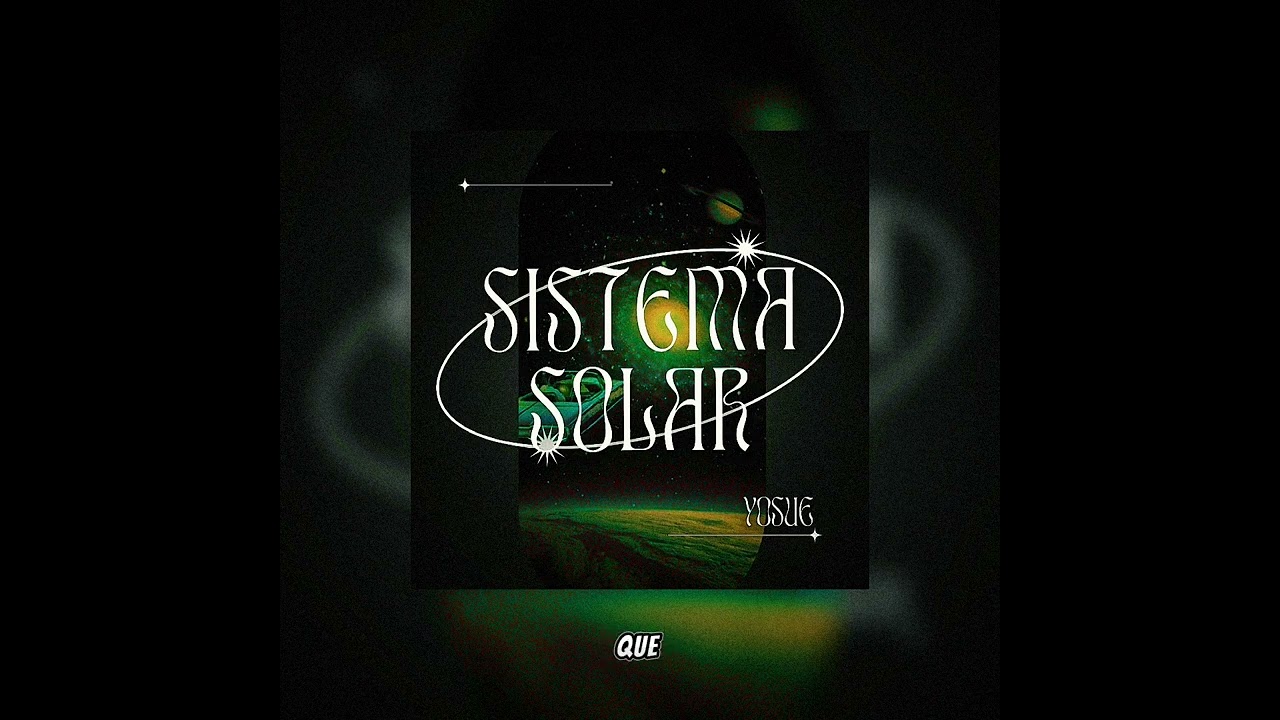 Yosue - Sistema Solar (v&iacute;deo liric)