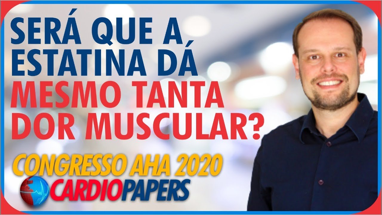 Ser&aacute; que a estatina d&aacute; mesmo tanta dor muscular?