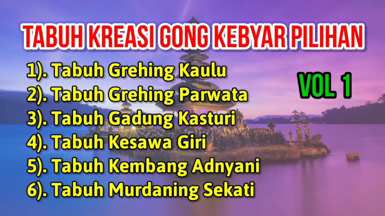 Tabuh Kreasi Gong Kebyar Terbaik Pilihan Vol 1