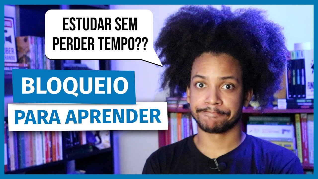 Como VENCER O BLOQUEIO na hora de ESTUDAR? A segunda coisa MAIS IMPORTANTE para APRENDER algo novo