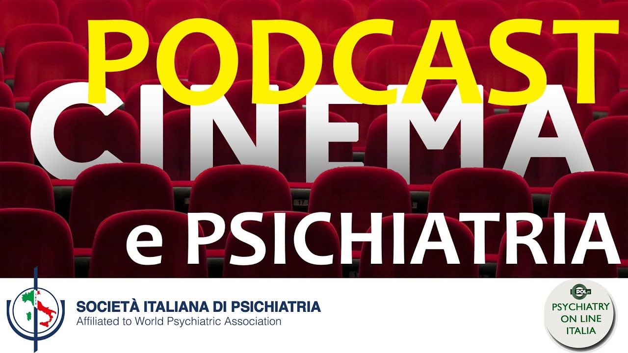 PODCAST CINEMA E PSICHIATRIA CON MATTEO BALESTRIERI Presentazione della serie