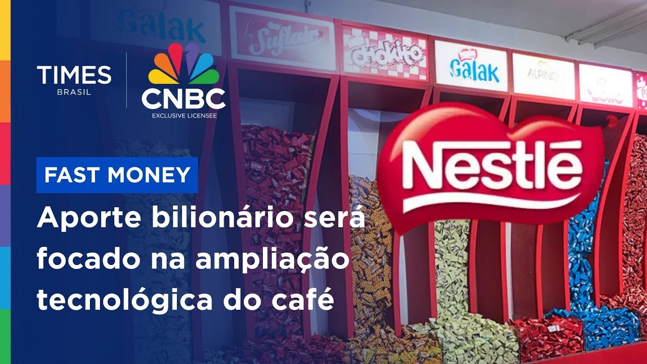 Nestlé anuncia R$ 7 bilhões de investimento no Brasil até 2028; entenda estratégia