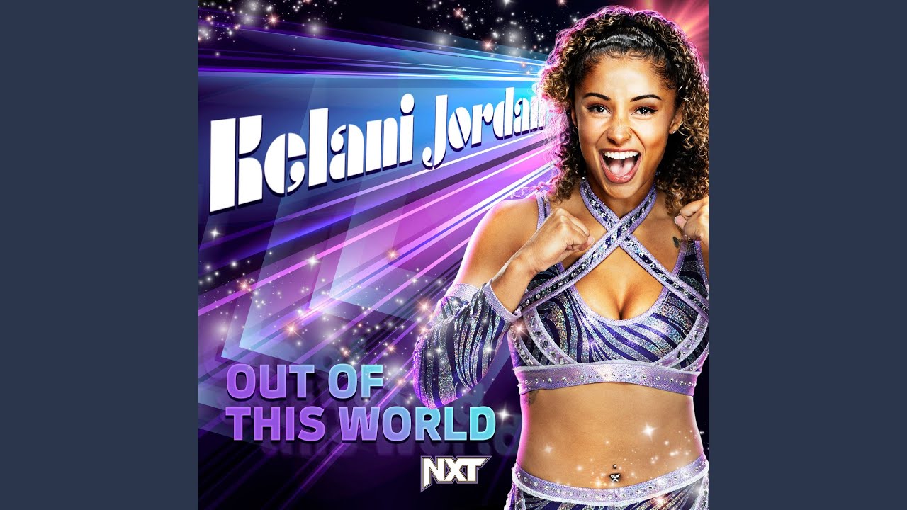WWE: Out Of This World (Kelani Jordan)