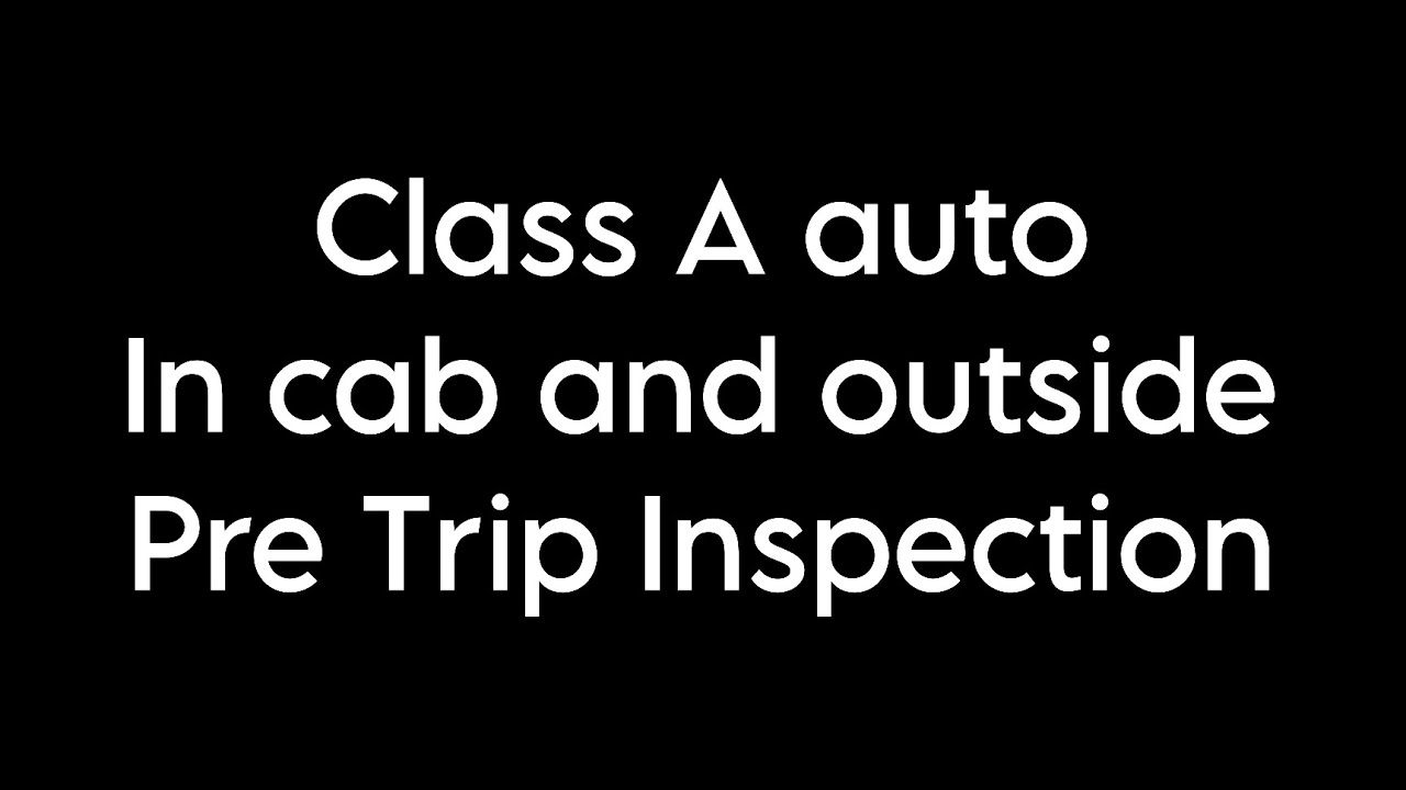 Class A automatic Pre Trip