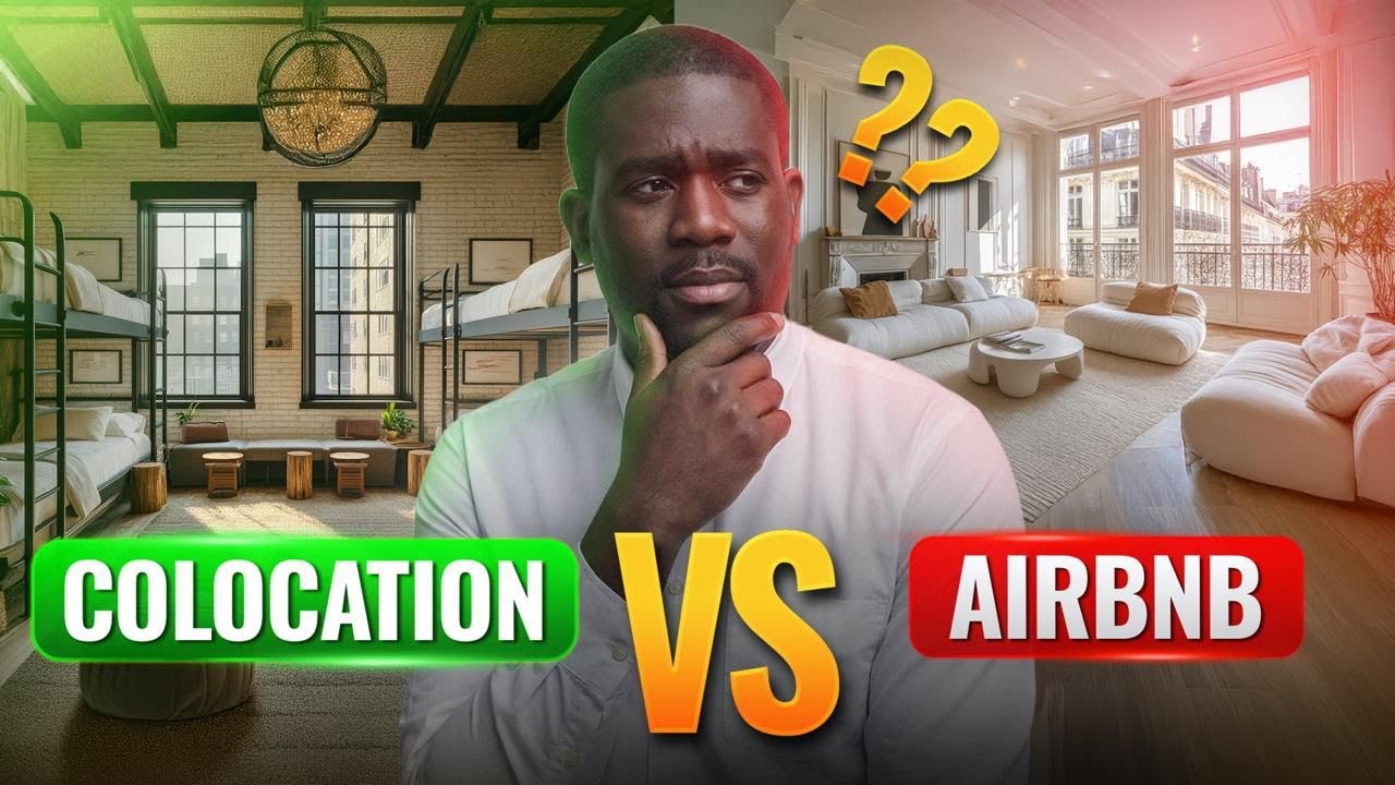 J'ai testé les DEUX : Colocation VS Location Courte Durée - Quelle stratégie CHOISIR ?