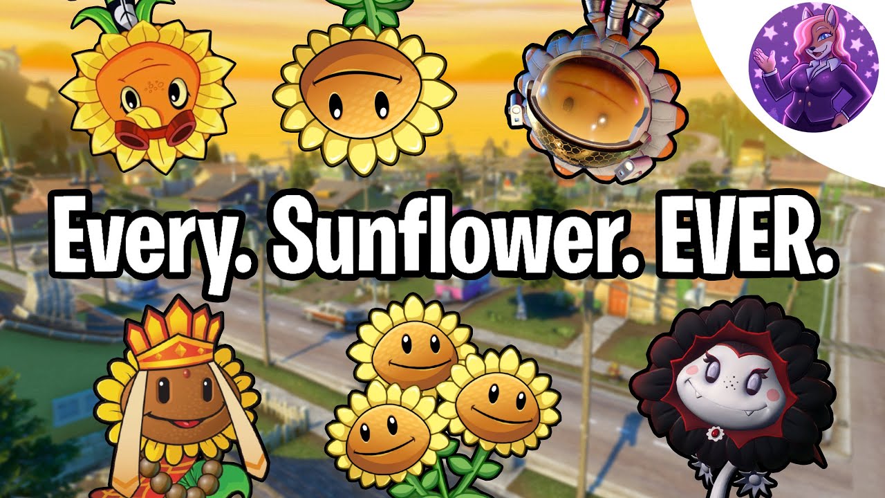 Every. Sunflower. Ever. (PVZ)