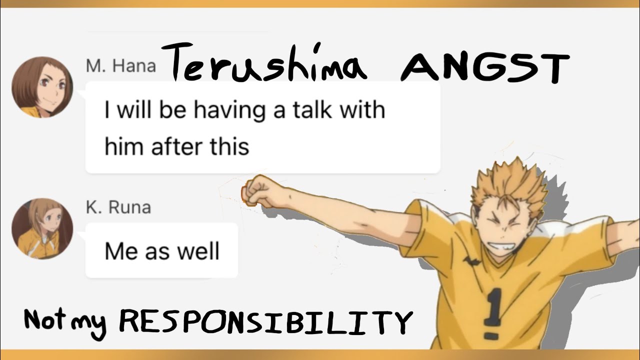 Not my responsibility. (Terushima Angst) (Haikyuu Texts) (1.5/1.75 speed) (Valentines Day Special)