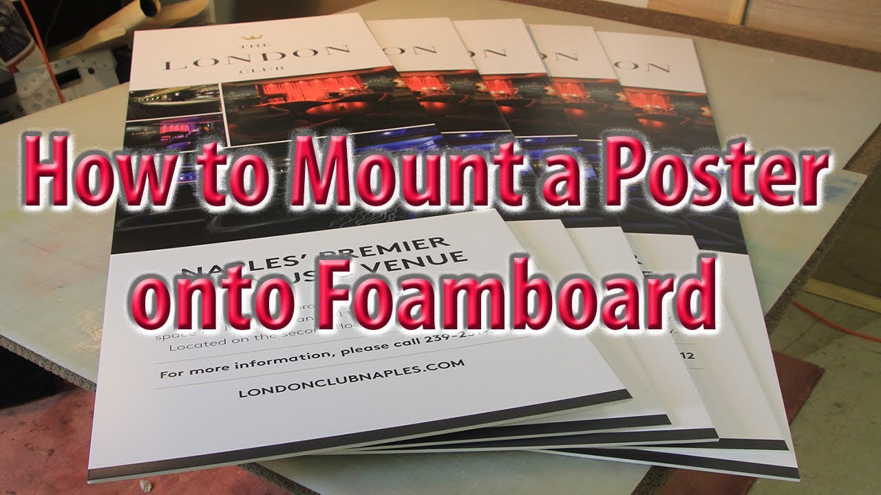 How To Mount Posters on Foamboard