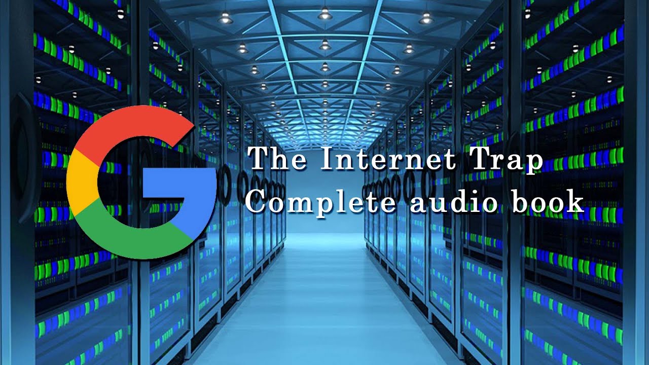 The Internet Trap | How google become a giant search engine from scratch | Full Audiobook