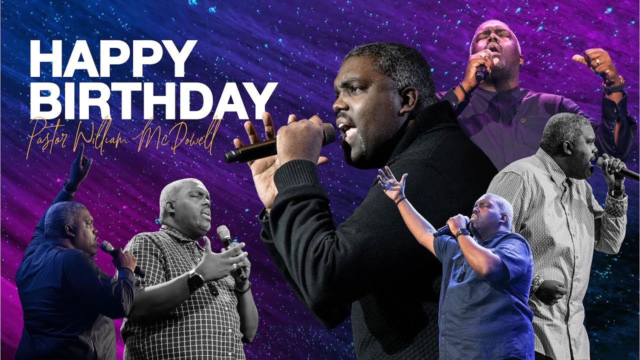 William McDowell Birthday Tribute