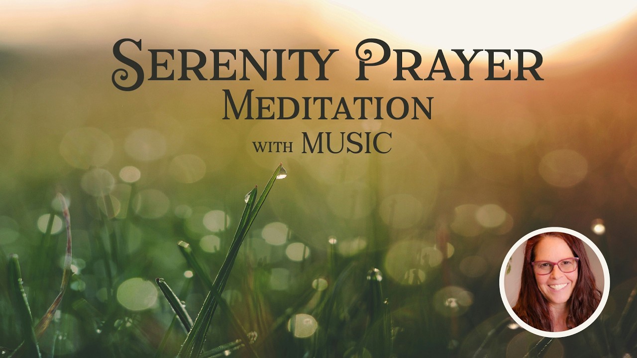 Serenity Prayer Meditation // 10 Minutes with Music for Recovery