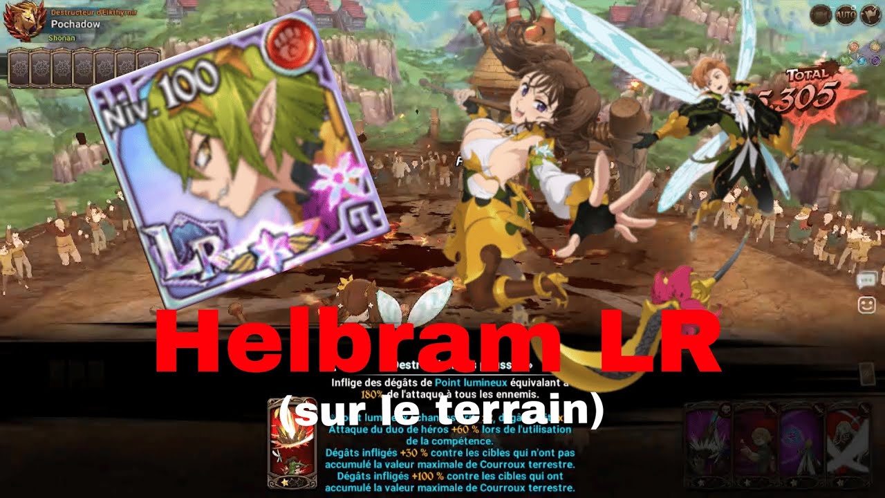 Helbram LR sur le terrain c'est broken ?? (mouai...) (7DS GRAND CROSS)