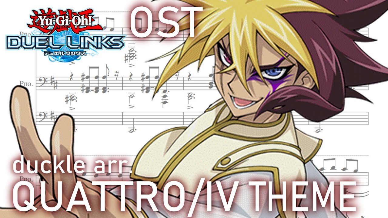 Quattro/IV Theme | Yu-Gi-Oh Duel Links [piano arrangement]