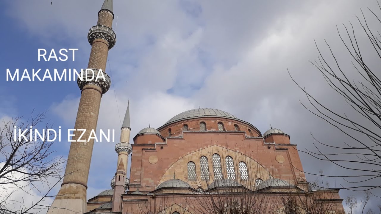 Dinlendiren, Rast Makamı ile İkindi Ezanı