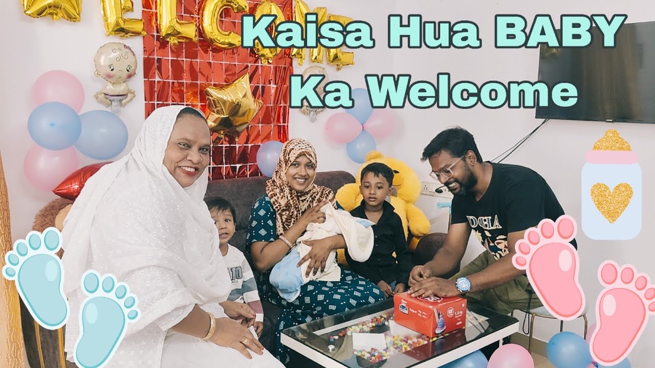 Kaisa Hua BABY Ka Welcome 😍🎉🎉