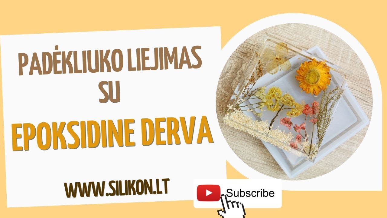 Padėkliuko liejimas su epoksidine derva / Epoxy resin
