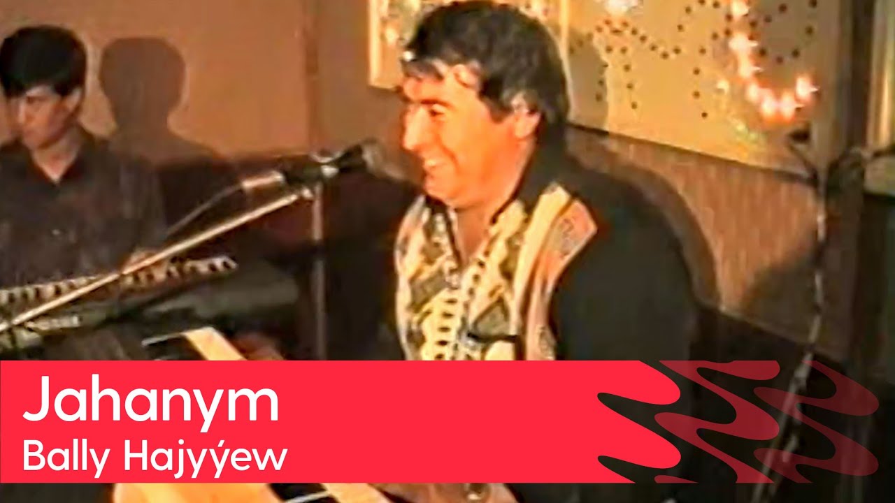 Bally Hajyyew - Jahanym | 1997
