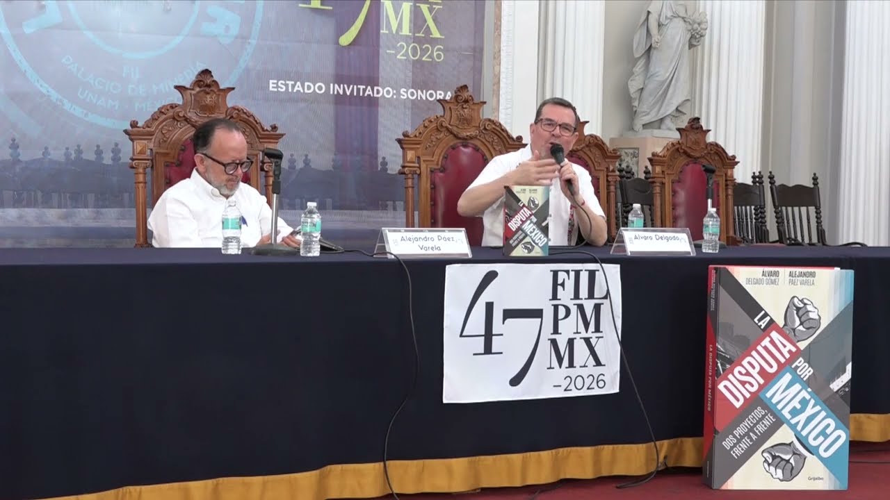 Libro Disputa por México por Alvaro Delgado Gomez y Alejandro Páez Varela en FIL Minería 2026.