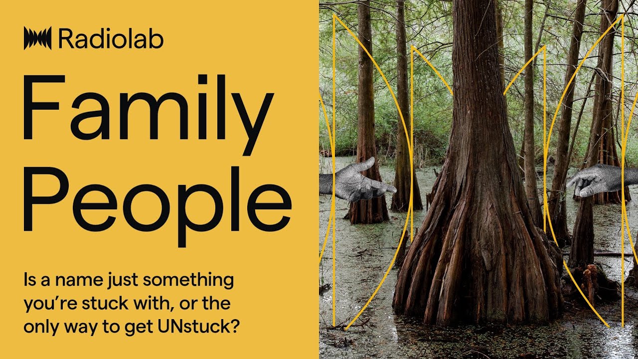 Family People | Radiolab Podcast