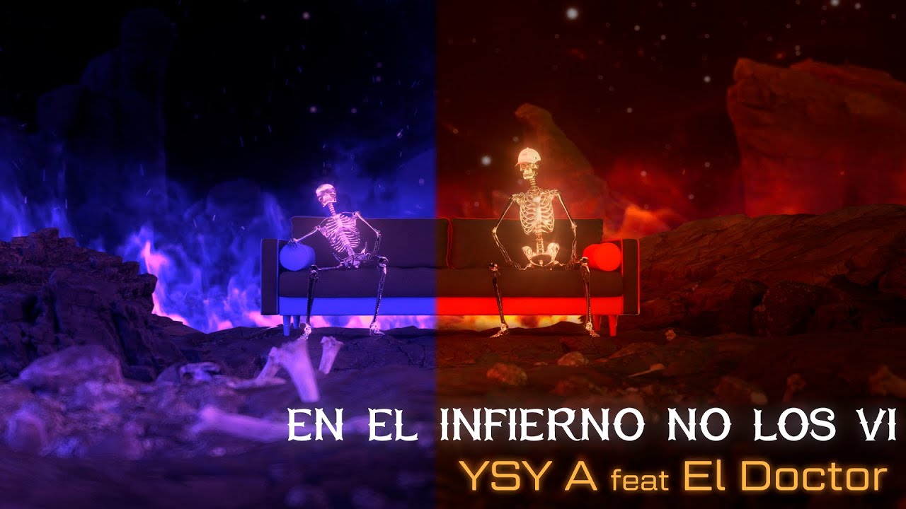 10 - YSY A - EN EL INFIERNO NO LOS VI FEAT EL DOCTOR (PROD. CLUB HATS)