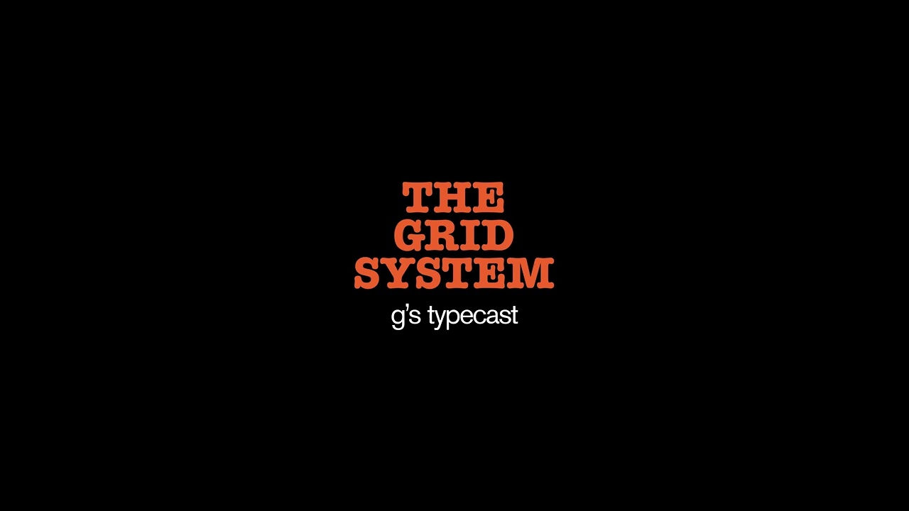 typecast #03 - grottismo | THE GRID SYSTEM 2/2 - JOSEF M&Uuml;LLER BROCKMANN
