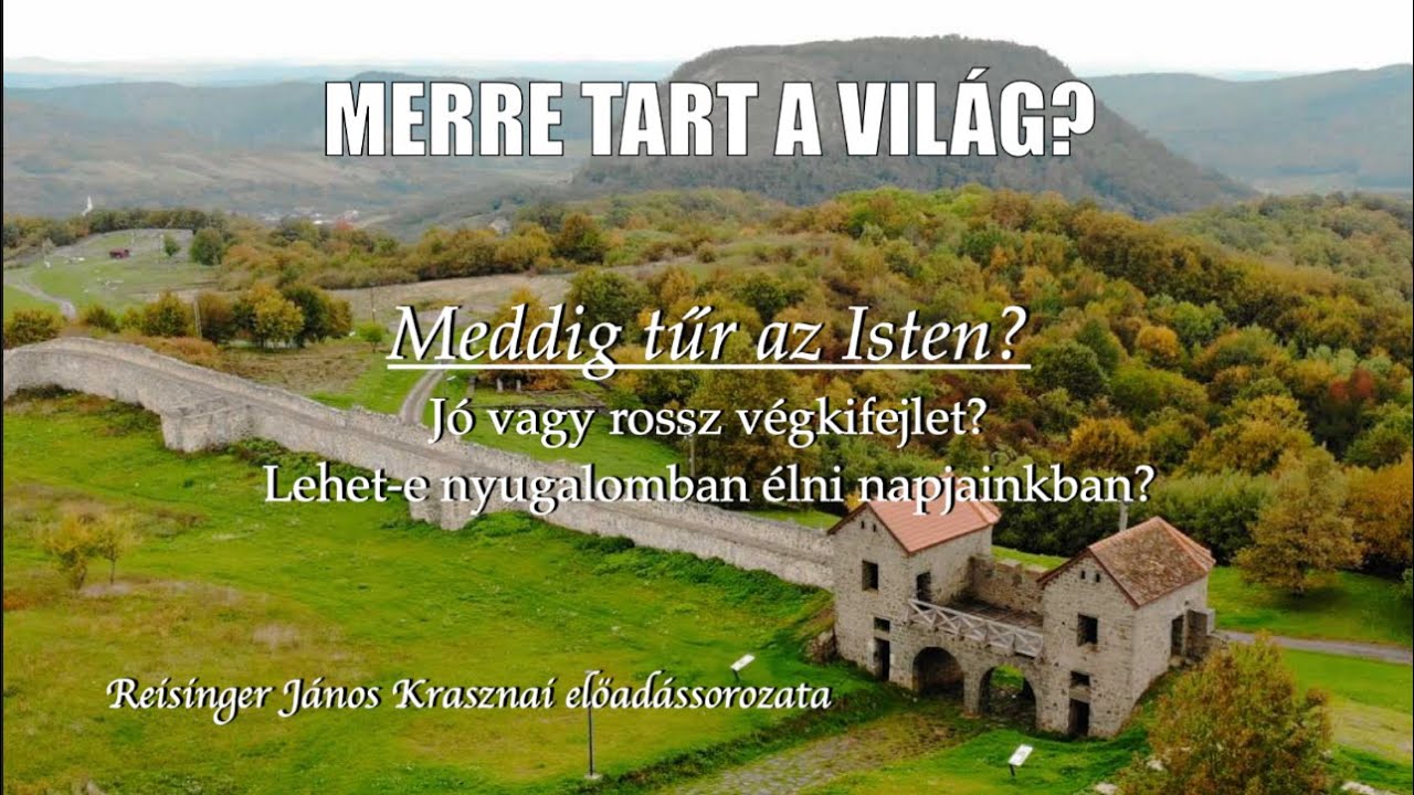 Meddig tűr az Isten? - Merre tart a világ? - Reisinger János