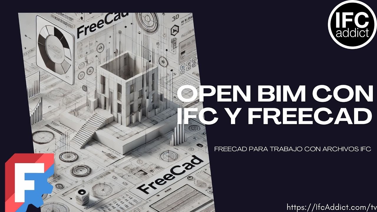 Open BIM con IFC y FreeCAD