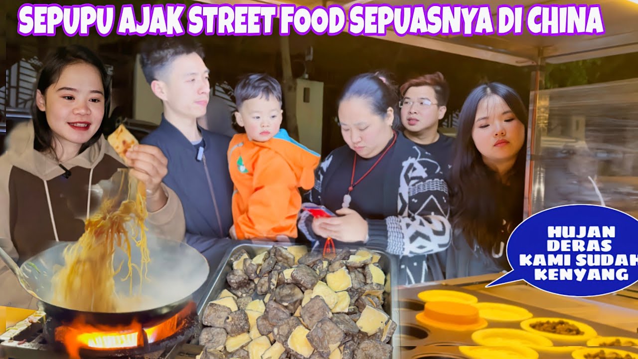 DIAJAKIN SEPUPU STREET FOOD JAJANAN CHINA, PUAS BANYAK PENJUAL DAN BANYAK PILIHANNYA