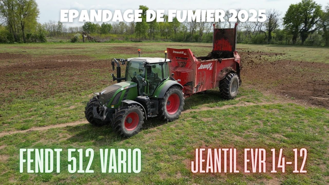 EPANDAGE DE FUMIER 2025 AVEC UN FENDT 512 VARIO ET UN EPANDEUR A FUMIER JEANTIL EVR 14-12