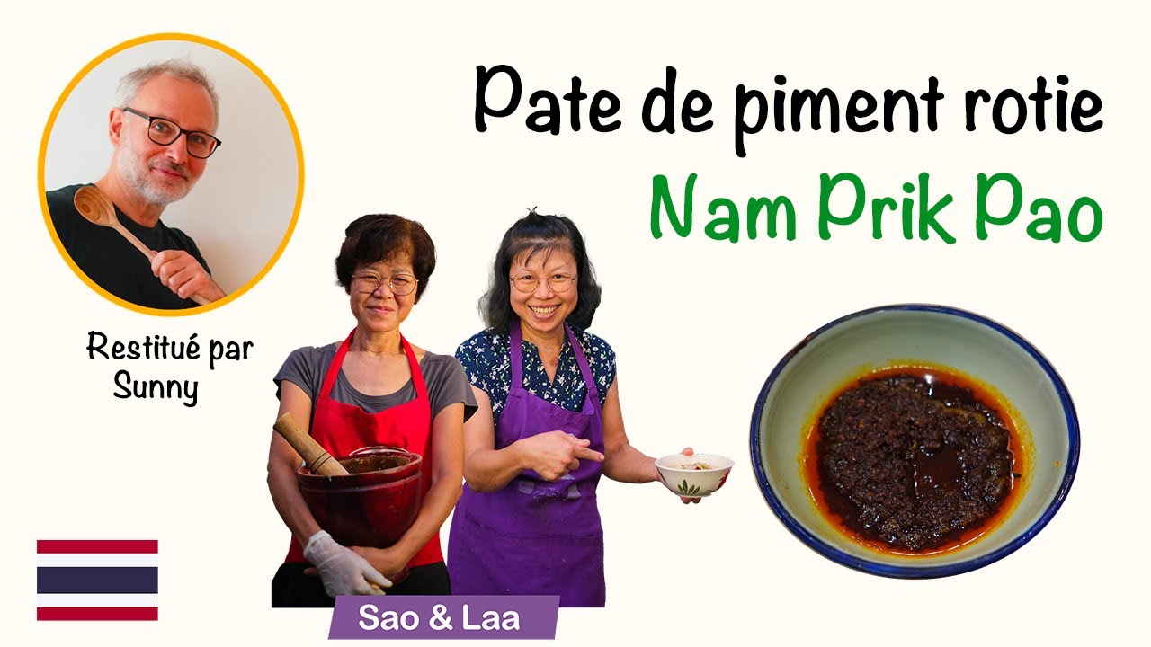 Recette de la pâte de piment rôtie thaï - Nam Prik Pao