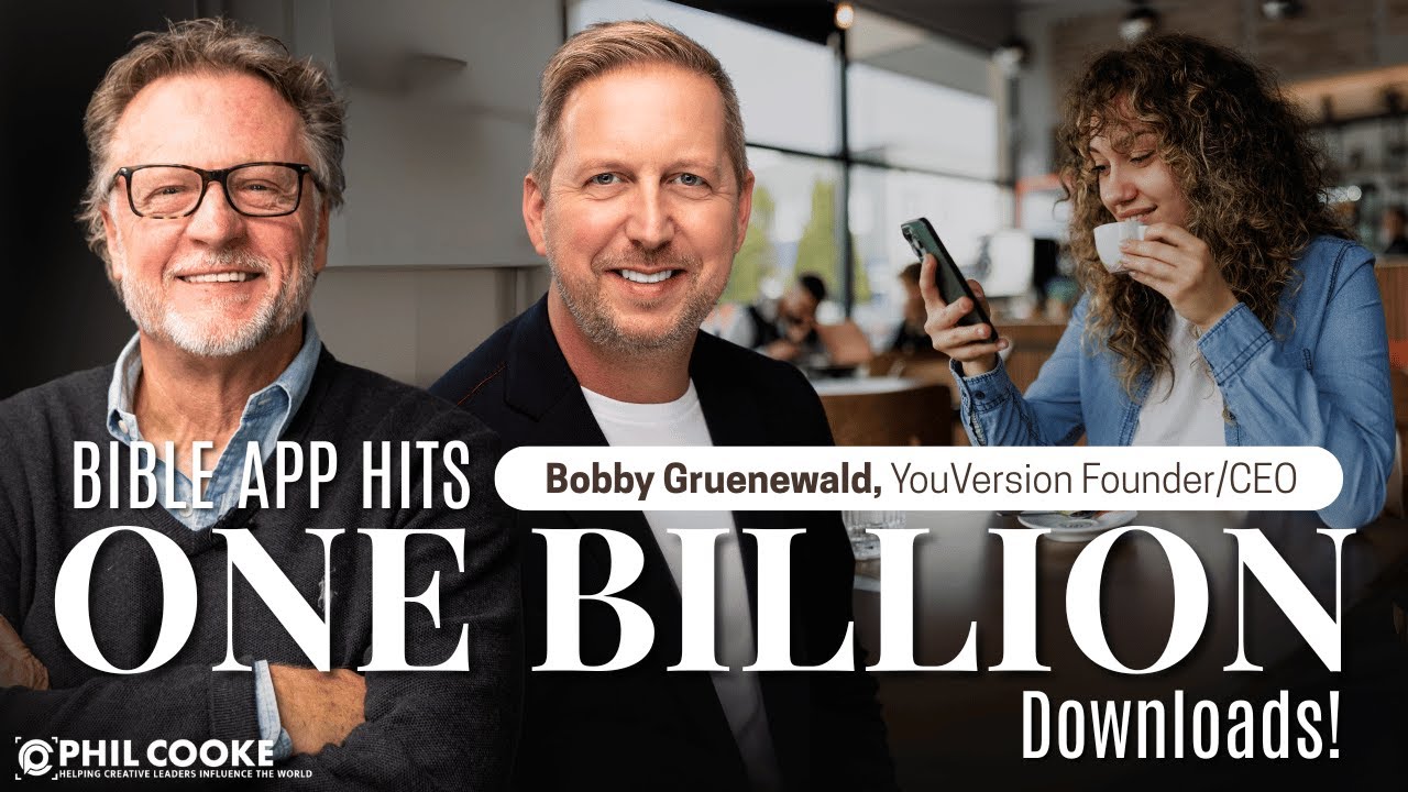Bible App Hits One Billion Downloads! | Bobby Gruenewald - Founder/CEO. YouVersion